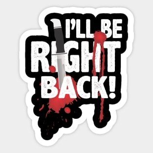 I'll be right back! Sticker